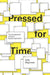 Pressed for Time