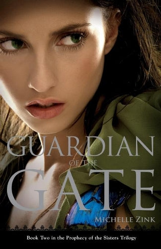 Guardian of the Gate (Prophecy of the Sisters, Book 2)