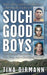 Such Good Boys