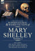 The Collected Supernatural and Weird Fiction of Mary Shelley Volume 2: Including One Novel the Last Man and Three Short Stories of the Strange and U (Supernatural Fiction