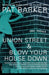 Union Street and Blow Your House Down