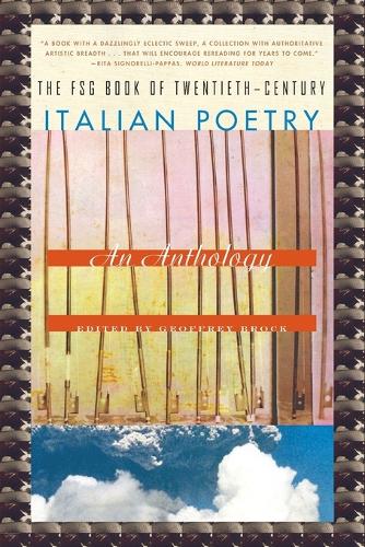 The Fsg Book of Twentieth Centuryitalian Poetry