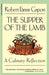 The Supper Of The Lamb: A Culinary Reflection (A Harvest/Hbj Book