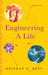 Engineering a Life