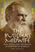 The Buddha's Midwife: Paul Carus and the Spread of Buddhism in America
