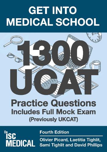 Get into Medical School - 1300 UCAT Practice Questions. Includes Full Mock Exam