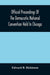Official Proceedings Of The Democratic National Convention Held In Chicago, Ill., July 7Th, 8Th, 9Th, 10Th And 11Th, 1896; Containing Also, The Preliminary Proceedings Of The Democratic National Commi