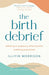 The Birth Debrief