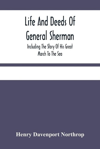 Life And Deeds Of General Sherman