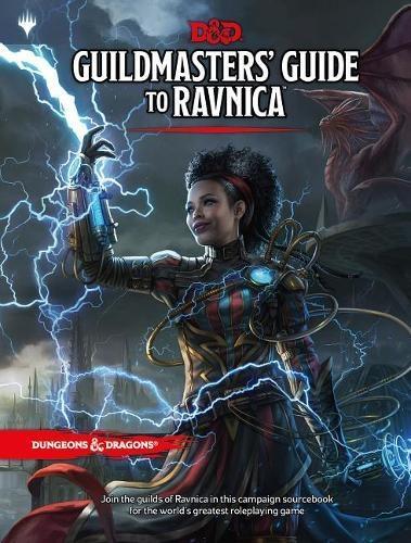 Dungeons & Dragons Guildmasters' Guide to Ravnica (D&d/Magic: The Gathering Adventure Book and Campaign Setting