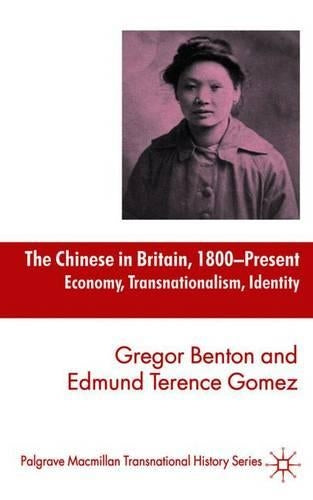 The Chinese in Britain, 1800-Present