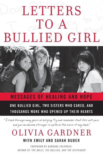 Letters To A Bullied Girl: Messages of Healing and Hope
