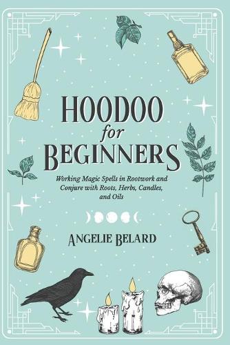 Hoodoo For Beginners