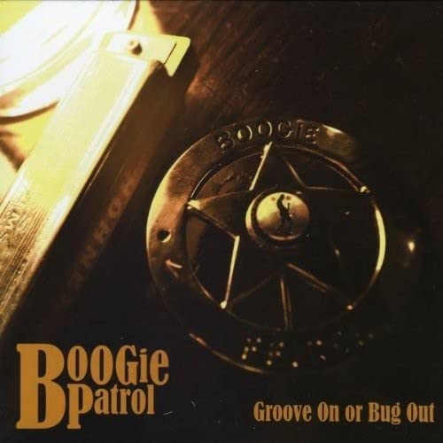 Groove on or Bug Out