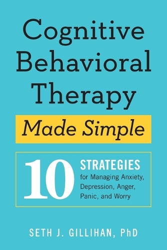 Cognitive Behavioral Therapy Made Simple