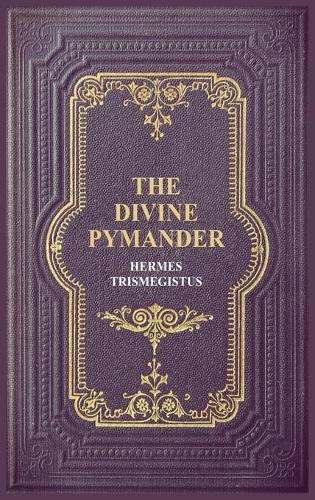 The Divine Pymander