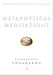 Metaphysical Meditations