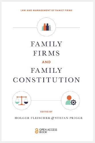 Family Firms and Family Constitution (Law and Management of Family Firms
