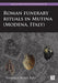 Roman Funerary Rituals in Mutina (Modena, Italy): A Multidisciplinary Approach (Archaeopress Roman Archaeology