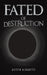 Fated of Destruction