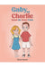 Gaby and Charlie Forever Sibs, Forever Friends
