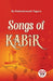Songs of Kab�R