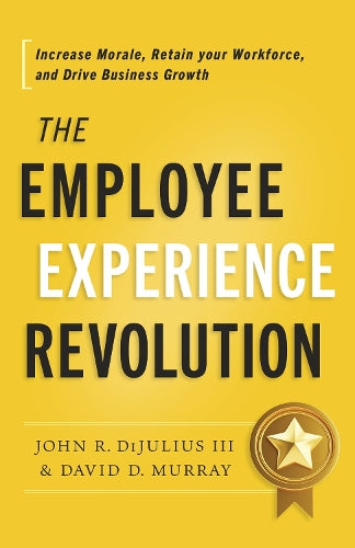 The Employee Experience Revolution