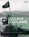 Cold War Scotland