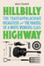 Hillbilly Highway: The Transappalachian Migration and the Making of a White Working Class (Politics and Society in Modern America, 1