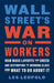Wall Street's War on Workers
