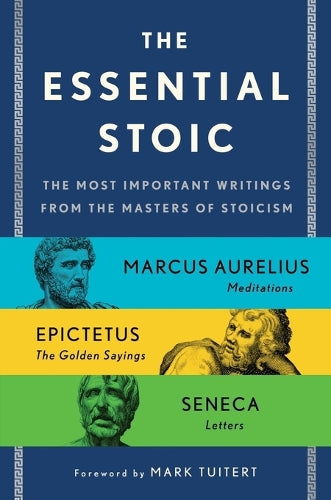 The Essential Stoic