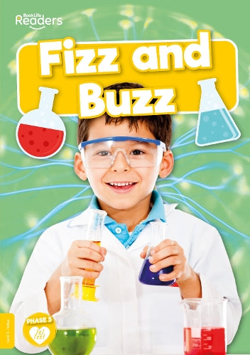 Fizz and Buzz (BookLife Non-Fiction Readers