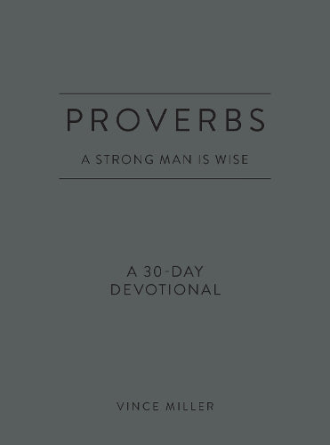 Proverbs a Strong Man Is Wise
