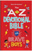 The A to Z Devotional Bible for Brave Boys