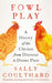 Fowl Play