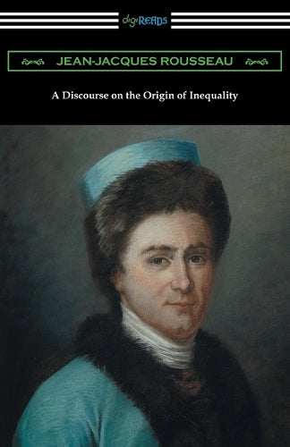Discourse on the Origin of Inequality (Translated by G. D. H. Cole)