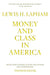 Money and Class in America