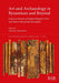 Art and Archaeology in Byzantium and Beyond: Essays in honour of Sophia Kalopissi-Verti and Maria Panayotidi-Kesisoglou (3046) (British Archaeological Reports International Series