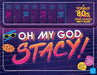 Oh My God, Stacy!