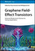 Graphene Field-Effect Transistors
