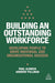 Building an Outstanding Workforce