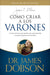 Como criar a los varones