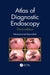 Atlas of Diagnostic Endoscopy, 3E