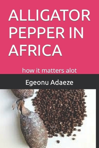 Alligator Pepper in Africa