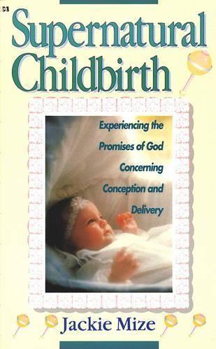 Supernatural Childbirth