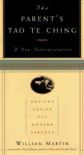 The Parent's Tao Te Ching