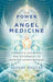 Power of Angel Medicine