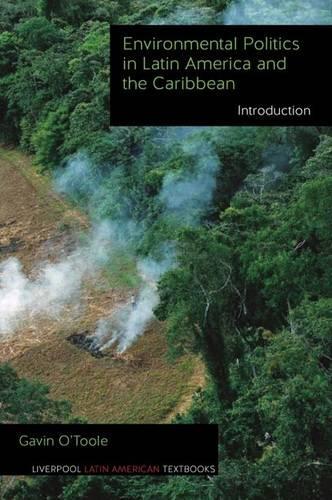 Environmental Politics in Latin America and the Caribbean volume 1