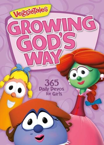 Growing God's Way: 365 Daily Devos for Girls (VeggieTales