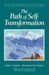 The Path of Self Transformation